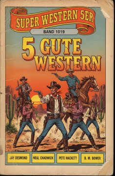 ebook: Super Western 5er Band 1019 .- 5 Gute Western