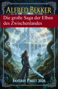 eBook: Die große Saga der Elben des Zwischenlandes: Fantasy Paket 2026