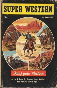eBook: Super Western 5er Band 1020 - Fünf gute Western