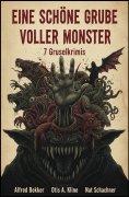 ebook: Eine schöne Grube voller Monster: 7 Gruselkrimis