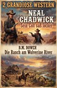 eBook: 2 Grandiose Western: Sein Colt saß locker / Die Ranch am Wolverine River