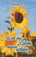 ebook: Weil das Leben einfach schön ist