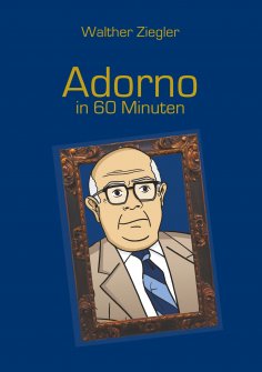 eBook: Adorno in 60 Minuten