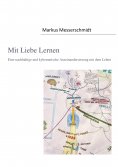 eBook: Mit Liebe Lernen