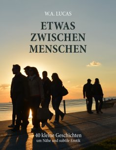 ebook: Etwas zwischen Menschen