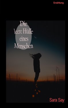 eBook: Die leere Hülle eines Menschen