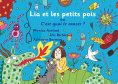eBook: Lia et les petits pois ou C'est quoi le cancer ? - version "maman est malade"