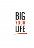 eBook: Big Your Life