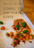 eBook: Einmal Europa zum Mitnehmen, bitte