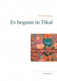 eBook: Es begann in Tikal