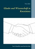 eBook: Glaube und Wissenschaft in Koexistenz