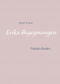 eBook: Eriks Begegnungen