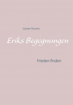 eBook: Eriks Begegnungen