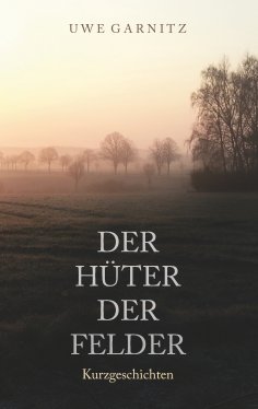 eBook: Der Hüter der Felder