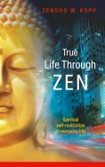 eBook: True Life Through Zen