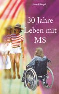 eBook: 30 Jahre Leben mit MS