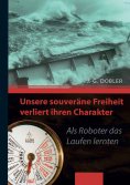 eBook: Unsere souveräne Freiheit verliert ihren Charakter