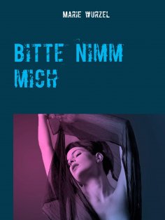 eBook: Bitte nimm mich