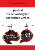 eBook: ¡Arriba! Die 65 wichtigsten spanischen Verben