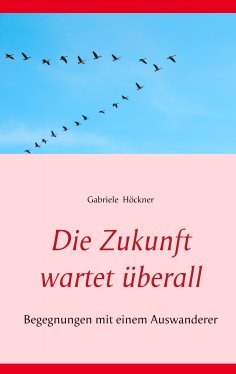 eBook: Die Zukunft wartet überall
