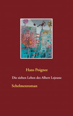 eBook: Die sieben Leben des Albert Lejeune