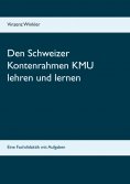 eBook: Den Schweizer Kontenrahmen KMU lehren und lernen