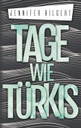 eBook: Tage wie Türkis