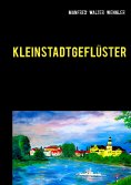 ebook: Kleinstadtgeflüster