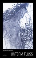 eBook: Unterm Fluss