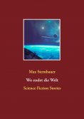 eBook: Wo endet die Welt