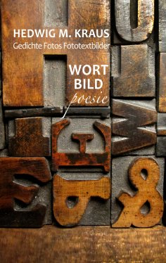 ebook: Gedichte Fotos Fototextbilder