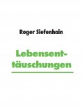 ebook: Lebensenttäuschungen