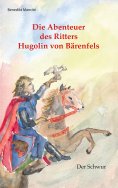 eBook: Die Abenteuer des Ritters Hugolin von Bärenfels