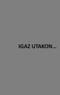eBook: Igaz Utakon