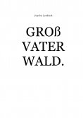 eBook: Großvater Wald.