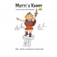 ebook: Mutti's Kampf