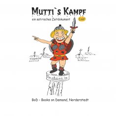 ebook: Mutti's Kampf