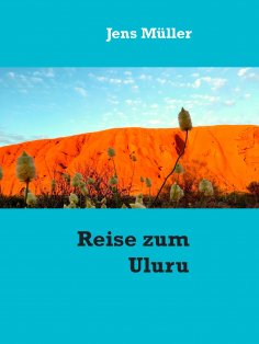 eBook: Reise zum Uluru
