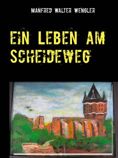 ebook: Ein Leben am Scheideweg