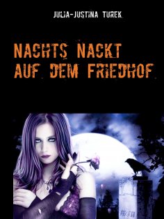 ebook: Nachts nackt auf dem Friedhof