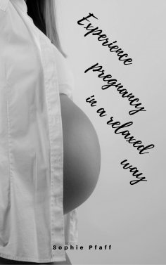 eBook: Experience pregnancy in a relaxed way