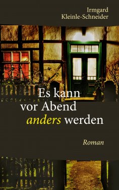 eBook: Es kann vor Abend anders werden