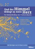 ebook: Und der Himmel drängt in mein Herz