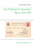 ebook: Von Edinburgh bis Samarkand, Reisen 1856 - 1916