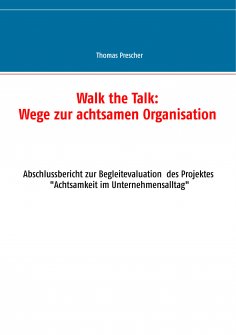 ebook: Walk the Talk: Wege zur achtsamen Organisation