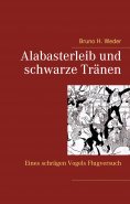 eBook: Alabasterleib und schwarze Tränen