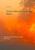 ebook: Trauer Sehnsucht Hoffnung