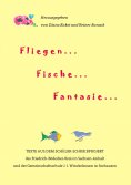 ebook: Fliegen ... Fische ... Fantasie ...