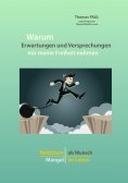 eBook: Warum Erwartungen und Versprechungen mir meine Freiheit nehmen