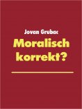 eBook: Moralisch korrekt?